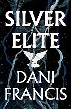 Silver Elite by Dani Francis Silver Elite by Dani Francis