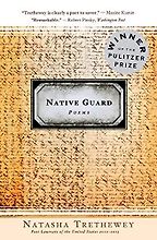 The best books on Veterans - Native Guard by Natasha Trethewey