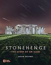 Stonehenge: The Story of an Icon by Susan Greaney