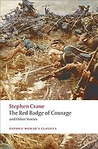 The best books on Cowardice - The Red Badge of Courage by Stephen Crane