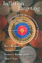 The best books on Inflation - Inflation Targeting: Lessons from the International Experience by Adam S. Posen, Ben Bernanke, Frederic S. Mishkin & Thomas Laubach The best books on Inflation - Inflation Targeting: Lessons from the International Experience by Adam S. Posen, Ben Bernanke, Frederic S. Mishkin & Thomas Laubach
