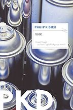 The Best Philip K. Dick Books - Ubik by Philip K Dick
