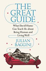 The best books on Atheism - The Great Guide: What Hume Can Teach Us about Being Human and Living Well by Julian Baggini
