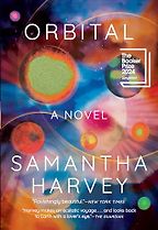 Booker Prize-Winning Novels - Orbital by Samantha Harvey Booker Prize-Winning Novels - Orbital by Samantha Harvey