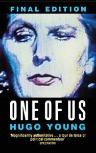 The best books on Margaret Thatcher - One of Us by Hugo Young