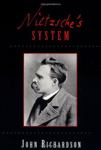 Nietzsche’s System by John Richardson