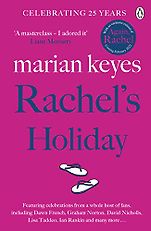 Marian Keyes’ Books - Rachel’s Holiday by Marian Keyes Marian Keyes’ Books - Rachel’s Holiday by Marian Keyes