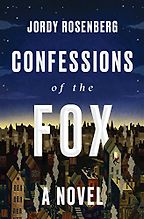 The Best of Trans Literature - Confessions of the Fox by Jordy Rosenberg The Best of Trans Literature - Confessions of the Fox by Jordy Rosenberg