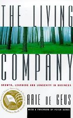 The best books on Futures - The Living Company by Arie de Geus The best books on Futures - The Living Company by Arie de Geus
