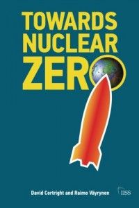 The best books on Non-Military Solutions to Political Conflict - Towards Nuclear Zero by David Cortright