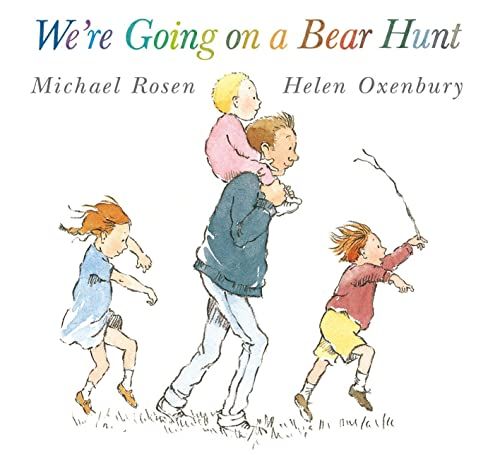 We're Going on a Bear Hunt Michael Rosen, Helen Oxenbury (illustrator)