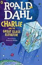Books to Make Your Kids Laugh - Charlie and the Great Glass Elevator by Roald Dahl