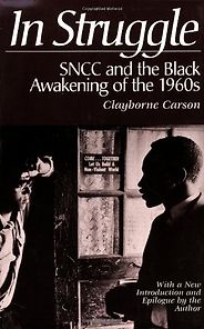 The best books on Change in America - In Struggle by Clayborne Carson The best books on Change in America - In Struggle by Clayborne Carson
