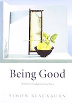 Being Good by Simon Blackburn Being Good by Simon Blackburn