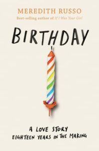 The Best LGBT Novels for Young Adults - Birthday by Meredith Russo