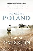 The Best Historical Fiction: The 2020 Walter Scott Prize Shortlist - A Sin of Omission by Marguerite Poland