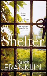 The best books on Outsiders - Shelter by Sarah Franklin
