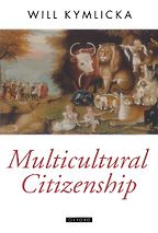 The best books on Multiculturalism - Multicultural Citizenship by Will Kymlicka