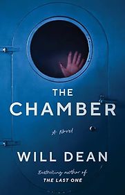 The Chamber: A Novel by Will Dean The Chamber: A Novel by Will Dean