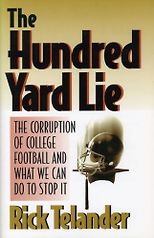 The best books on American Football (and its Dark Side) - The Hundred Yard Lie by Rick Telander