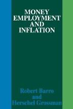 Money Employment and Inflation by By Robert J. Barro, Herschel I. Grossman & Robert Barro