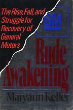 The best books on The Culture of Management - Rude Awakening by Maryann Keller The best books on The Culture of Management - Rude Awakening by Maryann Keller