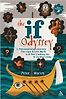 The If Odyssey: A Philosophical Journey Through Greek Myth and Storytelling for 8-16 Year-Olds by Peter Worley