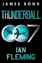 Thunderball by Ian Fleming Thunderball by Ian Fleming