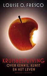 The best books on Food - Kruisbestuiving by Louise Fresco