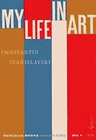 The best books on 20th Century Theatre - My Life in Art by Constantin Stanislavski