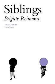The best books on Being Average - Siblings by Brigitte Reimann & Lucy Jones (translator) The best books on Being Average - Siblings by Brigitte Reimann & Lucy Jones (translator)