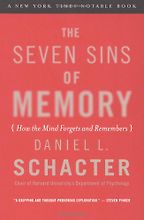 The best books on Memory and the Digital Age - The Seven Sins of Memory by Daniel Schacter