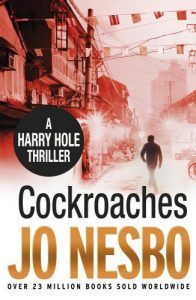 Jo Nesbø recommends the best Norwegian Crime Writing - Cockroaches by Jo Nesbø