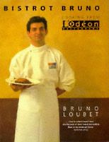 The best books on Simple Cooking - Bistro Bruno by Bruno Loubet