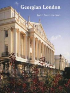 The best books on Architecture and Aesthetics - Georgian London by John Summerson