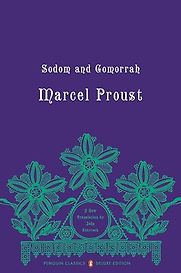 In Search of Lost Time, Vol. IV: Sodom and Gomorrah by Marcel Proust In Search of Lost Time, Vol. IV: Sodom and Gomorrah by Marcel Proust