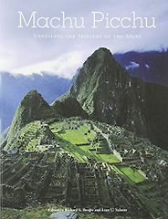 The best books on Machu Picchu - Machu Picchu: Unveiling the Mystery of the Incas by Lucy C. Salazar (editor) & Richard Burger (editor) The best books on Machu Picchu - Machu Picchu: Unveiling the Mystery of the Incas by Lucy C. Salazar (editor) & Richard Burger (editor)