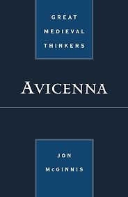 The best books on Philosophy in the Islamic World - Great Medieval Thinkers: Avicenna by Jon McGinnis The best books on Philosophy in the Islamic World - Great Medieval Thinkers: Avicenna by Jon McGinnis