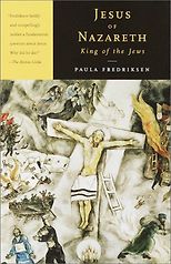 The best books on Sin - Jesus of Nazareth, King of the Jews by Paula Fredriksen