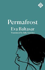 The Best Catalan Fiction - Permafrost by Eva Baltasar & Julia Sanches (translator)