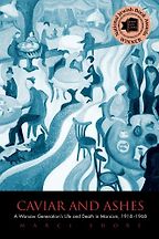 Caviar and Ashes: A Warsaw Generation’s Life and Death in Marxism, 1918-1968 by Marci Shore Caviar and Ashes: A Warsaw Generation’s Life and Death in Marxism, 1918-1968 by Marci Shore