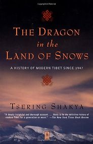 The best books on Tibet - The Dragon in the Land of Snows by Tsering Shakya The best books on Tibet - The Dragon in the Land of Snows by Tsering Shakya
