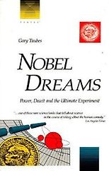The best books on Dieting - Nobel Dreams by Gary Taubes