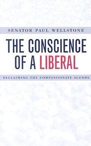 The best books on Progressivism - The Conscience of a Liberal by Paul Wellstone