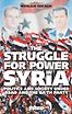 The Struggle for Power in Syria by Nikolaos van Dam