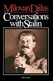 The best books on The Siege of Leningrad - Conversations with Stalin by Milovan Djilas