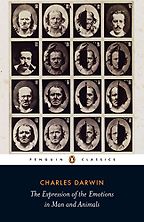 The best books on The History of Human Interaction With Animals - The Expression of Emotions in Man and Animals by Charles Darwin