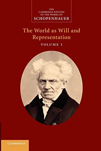 The World as Will and Representation by Arthur Schopenhauer