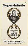 Award Winning Biographies of 2022 - Super-Infinite: The Transformations of John Donne by Katherine Rundell