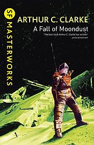 The Best Books by Arthur C. Clarke - A Fall of Moondust by Arthur C. Clarke The Best Books by Arthur C. Clarke - A Fall of Moondust by Arthur C. Clarke